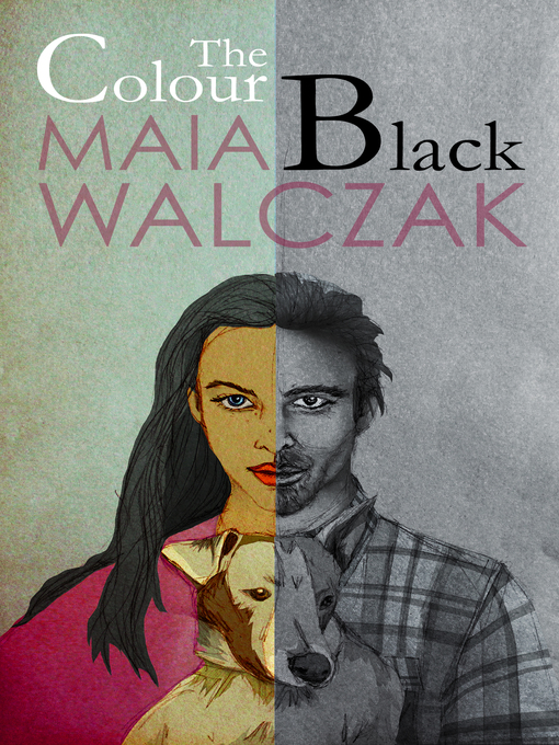 Title details for The Colour Black by Maia Walczak - Available